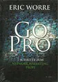 Go Pro: 7 Schritte zum Network Marketing Profi