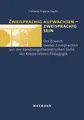 Zweisprachig aufwachsen - zweisprachig sein Cornelia Frigerio Sayilir