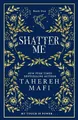 Shatter Me: A beautiful hardback excl..., Mafi, Tahereh