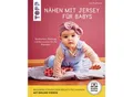 Buch "Nähen mit Jersey für Babys"