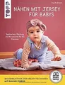 Nähen mit Jersey für Babys (kreativ.startup.): Spie... | Buch | Zustand sehr gut