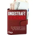 Ungestraft davonkommen