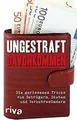 Ungestraft davonkommen: Die gerissenen Tricks von B... | Buch | Zustand sehr gut