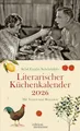 Sybil Gräfin Schönfeldts Literarischer Küchenkalender Wochenkalender 2026 - Mit Texten und Rezepten: Jede Woche neue Rezepte und Zitate in einem ... jeder Küche - für Koch-Fans und Bücherfreunde