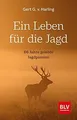 Ein Leben für die Jagd: 66 Jahre gelebte Jagdpassio... | Buch | Zustand sehr gut