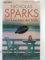 Das Leuchten der Stille: Roman Roman Sparks, Nicholas und Adelheid Zöfel: