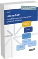 »Sei perfekt«: Grundbedürfnisse und Lebenspläne spielerisch erarbeiten. 150 Karten für die Plananalyse in der Psychotherapie. Mit 16-seitigem Booklet ... 5,9 x 9,2 cm (Beltz Therapiekarten)