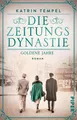 Die Zeitungsdynastie - Goldene Jahre | Katrin Tempel | deutsch