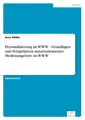 Arne Kittler | Personalisierung im WWW - Grundlagen und Perspektiven...