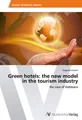 Green hotels: the new model in the tourism industry Eugenia Comini