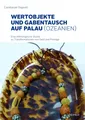 Constanze Dupont | Wertobjekte und Gabentausch auf Palau (Ozeanien) | Buch
