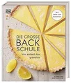 Die große Backschule: Von einfach bis grandios. Mit über... | Buch | Zustand gut