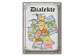 Femer GmbH Metallschild Spruch 30x40cm Dialekte Karte Bundesländer, (1 St), gewölbte Oberfläche, abgerundete Ecken, umgeschlagene Kanten