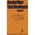 Analytiker-Taschenbuch von Rudolf Bock/ Wilhelm Fresenius/ Helmut Günzler/ Walter Huber/ Günter Tölg / Springer Berlin Heidelberg / Taschenbuch