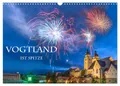 Vogtland ist Spitze (Wandkalender 2025 DIN A3 quer), CALVENDO Monatskalender de