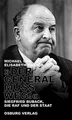 "Der General muss weg!": Siegfried Buback, die RAF und der Staat Michael 