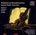 a. Cappelletti - Tribute To Stradivarius (Italienische Violinkonzerte)