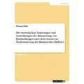 Die wesentlichen Änderungen und Auswirkungen der Bilanzierung von Rückstellungen nach dem Gesetz zur Modernisierung des Bilanzrechts (BilMoG) von Thom
