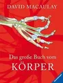 Das große Buch vom Körper von Macaulay, David, Walker, R... | Buch | Zustand gut