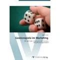 Gewinnspiele im Marketing Ein ziel- und zielgruppenadäquates Entscheidungsmodell