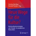 Neue Wege für die Kultur? / Springer Fachmedien Wiesbaden / Taschenbuch