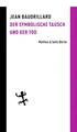 Der symbolische Tausch und der Tod (Batterien)