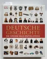 Deutsche Geschichte : Die große Bild-Enzyklopädie : (fast neuwertig) : Ein umfas