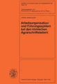 Wilhelm Kaltenstadler | Arbeitsorganisation und Führungssystem bei den...