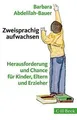 Zweisprachig aufwachsen: Herausforderung und Chance für ... | Buch | Zustand gut