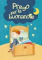 Bitte für die gute Nacht von Vecchini, Silvia | Buch | Zustand akzeptabel