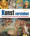 Kunst verstehen Alles über Epochen, Stile, Bildsprache, Aufbau und mehr in üb...