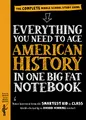 Everything You Need to Ace American History in One Big Fat Notebook: The Complete Middle School Study Guide (Big Fat Notebooks)