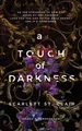 A Touch of Darkness ~ Scarlett St. Clair ~  9781728261706
