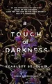 A Touch of Darkness (Hades X Persephone, 1), St. Clair, Scarlett, Used; Good Boo