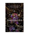 A Touch of Darkness: A Dark and Enthralling Reimagining of the Hades and Perseph