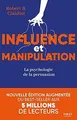 Influence et manipulation : la psychologie de la pe... | Buch | Zustand sehr gut
