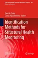 Identification Methods for Structural Health Monitoring Eleni Chatzi
