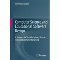 Computer Science and Educational Software Design von Pierre Tchounikine / Springer Berlin Heidelberg / Taschenbuch