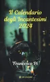 Francesco Pi Il calendario degli incantesimi 2024 (Taschenbuch) (US IMPORT)