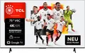TCL 75V6CXB LED-Fernseher (189 cm/75 Zoll, 4K Ultra HD, Smart-TV, Google TV, 4K HDR, Multi-HDR, Dolby Vision, Game Master, Smart TV, Apple TV)