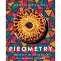 Pieometry Modern Tart Art and Pie Design for the Eye and the Palate