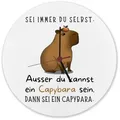 speecheese Wanduhr Sei immer du Selbst ausser kannst ein Capybara sein Wanduhr aus Alu 28 cm
