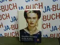 Frida Kahlo: Ein leidenschaftliches Leben Herrera, Hayden: