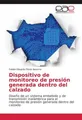 Dispositivo de monitoreo de presión generada dentro del calzado Fabián Eduardo F
