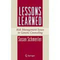 Lessons Learned Risk Management Issues in Genetic Counseling
