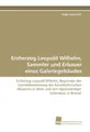 Erzherzog Leopold Wilhelm, Sammler und Erbauer eines Galeriegebäudes Nadja Lowit