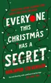 Everyone This Christmas Has A Secret by Benjamin Stevenson
