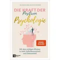 Die Kraft der Positiven Psychologie