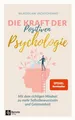 Die Kraft der Positiven Psychologie ~ Wladislaw Jachtchenko ~  9781960004079