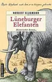 Lüneburger Elefanten: Historischer Roman (Trine Dei... | Buch | Zustand sehr gut
